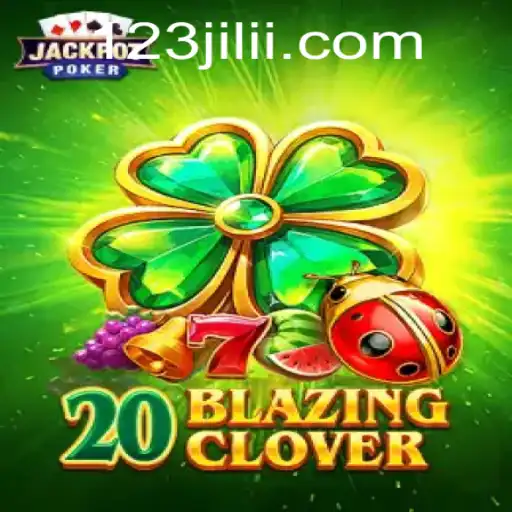 Discovering the Thrills of 20BlazingClover: A New Gaming Experience