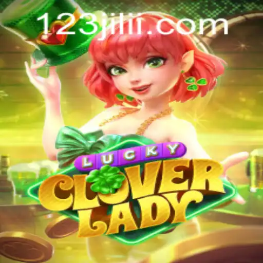 Discover LuckyCloverLady: An Exciting New Game by 123JILI.COM